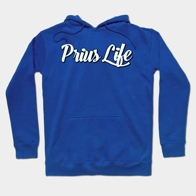 Prius Life Hoodie by carlosmorales125